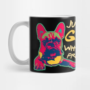 Just a girl who loves her Frenchie Funny Frenchie Mom Gifts Mug